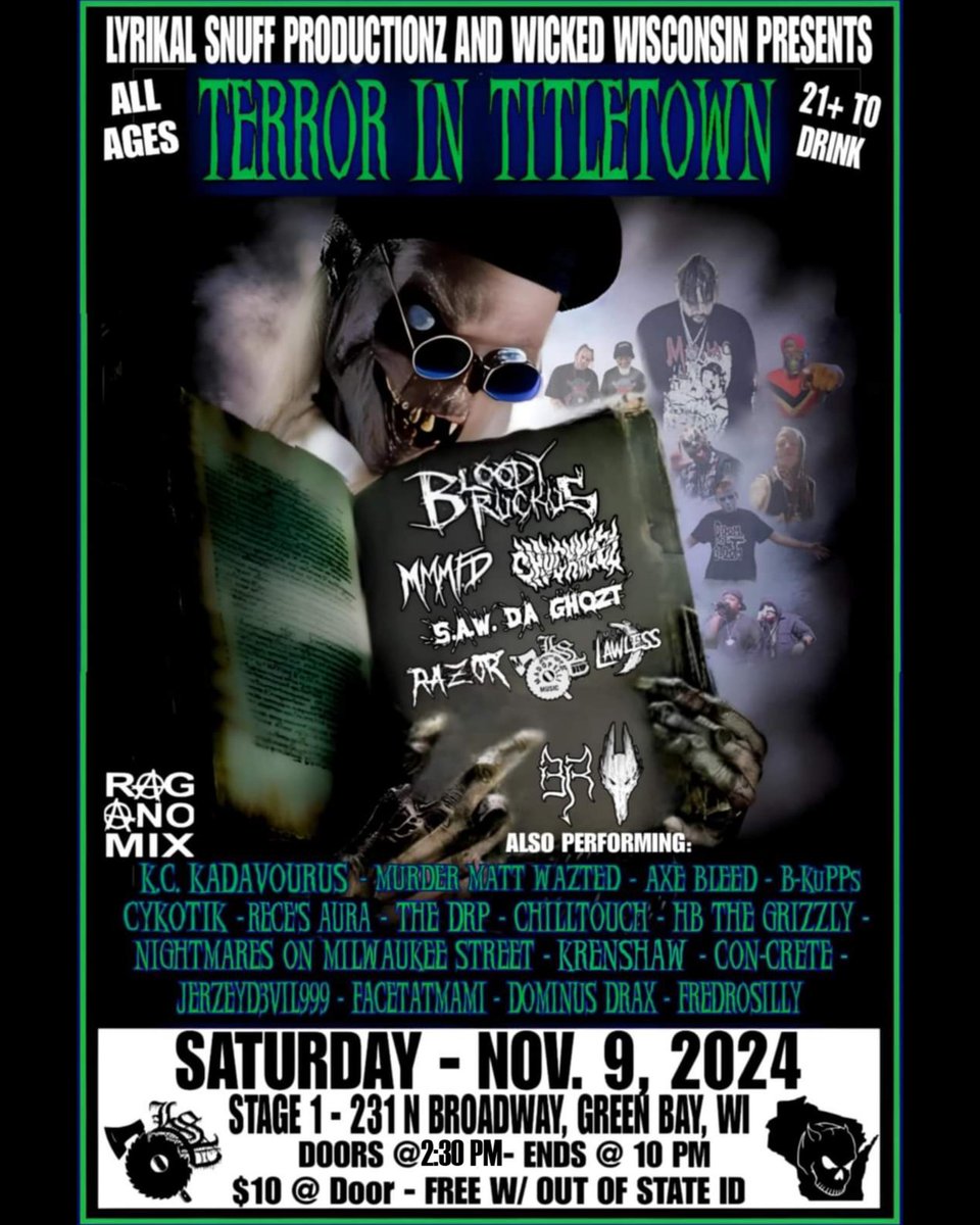 Chuckklez408's tweet photo. TOMORROW IS ABOUT TO GET HIT WITH THAT WICKED STYLE OF #CULTSHIT! Be sure to get your tickets TODAY and come out to Green Bay, WI at Stage 1 to catch the LSP family, myself and whole bunch of wicked artists in the underground to bring the madness on stage for #TerrorinTitletown. https://t.co/yr2Z6k4JKI
