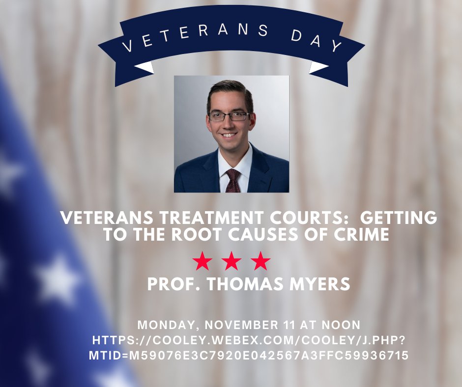 Join us on Monday as Professor Thomas Myers hosts a Veterans Day Event to speak about Veterans Treatment Courts: Getting to the Root Causes of Crime. 

Link to join: hubs.ly/Q02XwFDv0