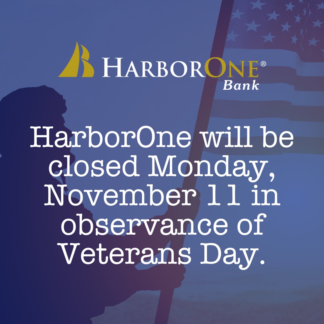 Please note that HarborOne Bank will be closed on Monday, November 11 in observance of Veterans Day. As always, Mobile &amp; Online Banking are available 24/7.

#HarborOneBank #Closure #Banking #MA #RI #VeteransDay