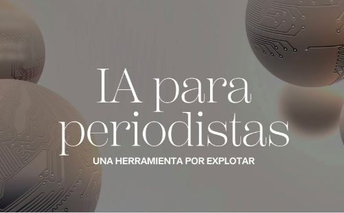 Descarga “Inteligencia Artificial para periodistas, una herramienta por explotar” bit.ly/SdP4231
