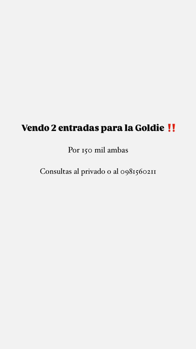 Vendo entradas para la Goldie 🔥🔥🔥