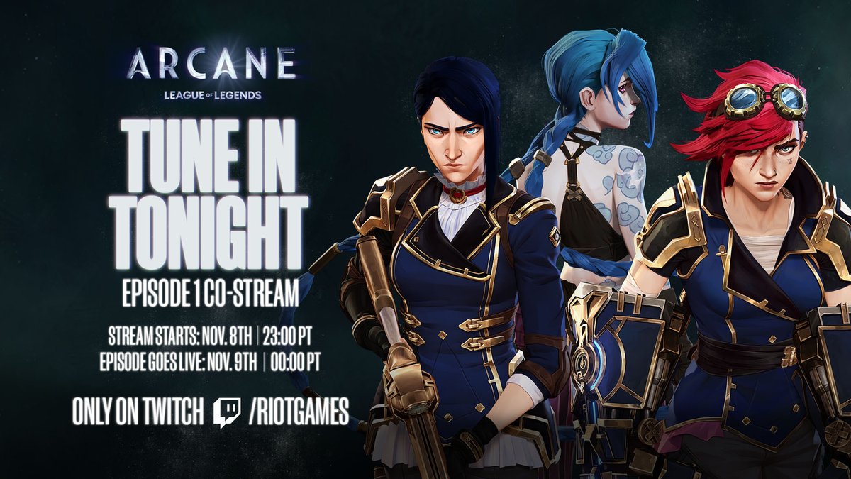 #Arcane returns tonight.

Watch Episode 1 together on Twitch with a special pre-show beginning at 11PM PT at twitch.tv/riotgames.

#ArcaneWatchParty