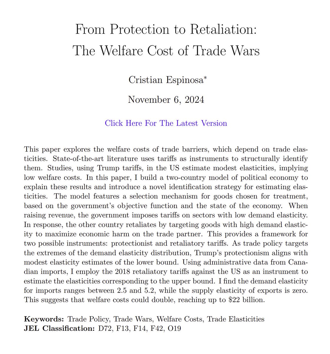 Should we worry about impact of looming trade war? Cristian's JMP says "yes." He develops polit. econ. model: Predicts selection of goods subj. to tariffs during trade wars. Using its predictions, he estimates trade elasticities, finds high welfare costs.

cristianespinosa.com