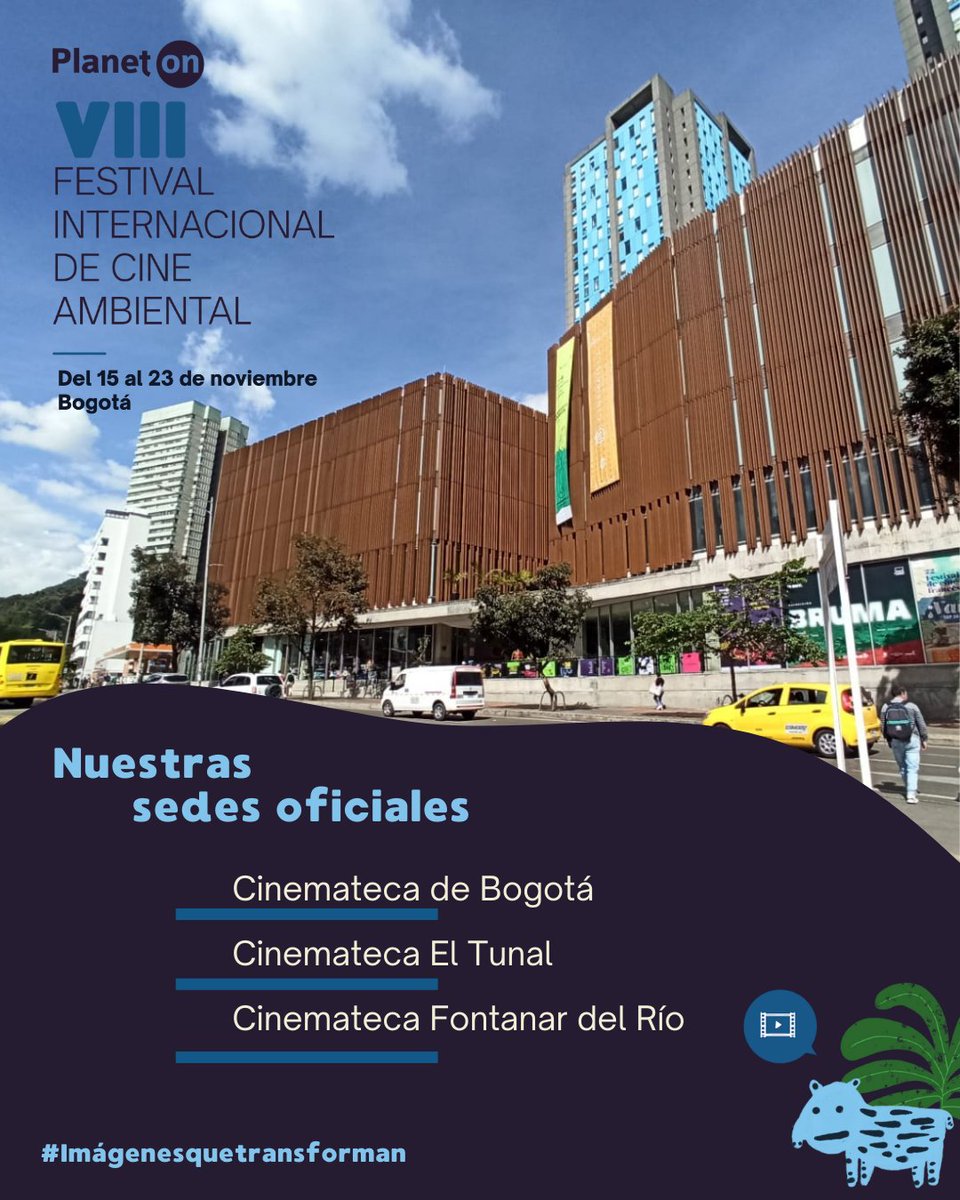 PlanetOnCol's tweet photo. 📍🎬 Explora las sedes del VIII Festival Internacional de Cine Ambiental Planet On #imágenesquetransforman

Del 15 al 24 de noviembre, acércate a las sedes del festival: la Cinemateca de Bogotá, El Tunal, Fontanar del Río, y bibliotecas de BibloRed. https://t.co/CdukdJyNwK