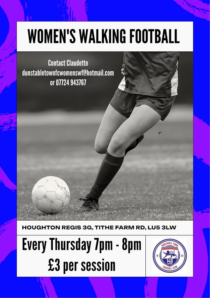 ⚽️ WOMEN’S WALKING FOOTBALL ⚽️

<a href="/DunstableTownFC/">Dunstable Town FC #tOWNtogether</a> Women’s Walking Football Session

📆 THURSDAYS
⌚️ 7PM - 8PM
📍 HOUGHTON REGIS 3G, LU5 3LW

For more info please contact 👇
dunstabletownfcwomenswf@hotmail.com