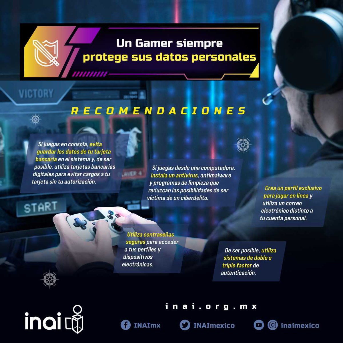 Datos_inai's tweet image. 🤖🕹Para un mejor cuidado y resguardo de los #DatosPersonales cuando se usan juegos de video en diferentes dispositivos electrónicos y la nube, el INAI emite las siguientes recomendaciones👇