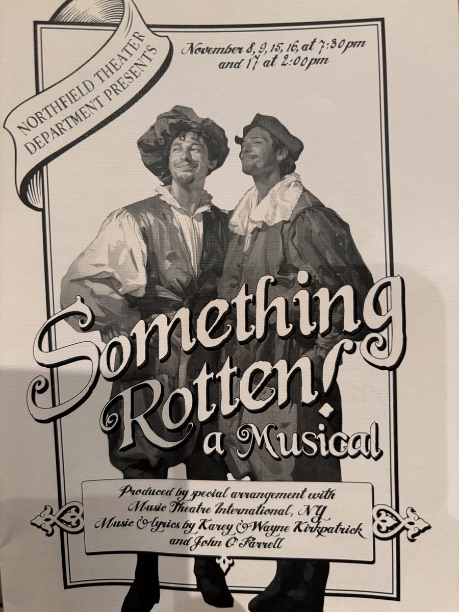 Excited to see opening night of Northfield Theater Department’s presentation of Something Rotten.