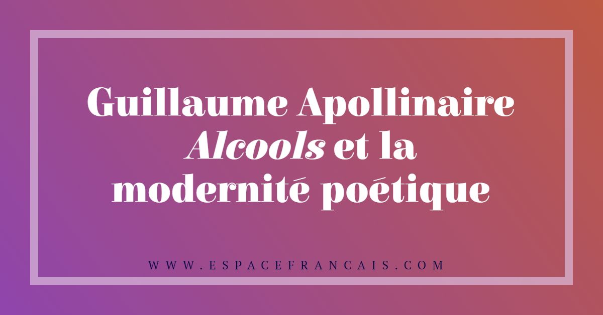 Guillaume Apollinaire et la modernité poétique Dès son apparition en ...