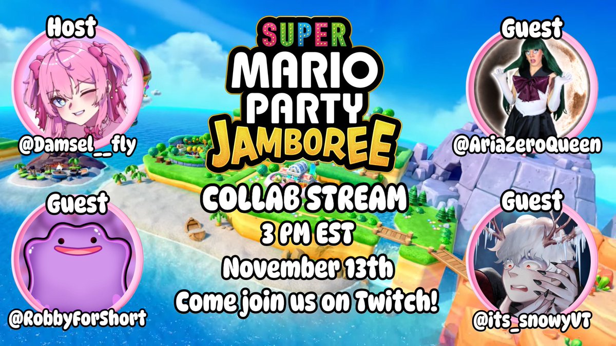 I’m so excited to announce on Wednesday, November 13th at 3 PM EST I’ll be hosting a fun little Jamboree collab!! I hope to see you all there! ⭐️🎀

Players joining me:
<a href="/RobbyForShort/">Robby | Ditto Enthusiast</a> 
<a href="/ariazeroqueen/">Aria Zero</a> 
<a href="/its_snowyVT/">𝚜𝚗𝚘𝚠𝚢❄️🦌| Snow Deer-boy VTuber</a> 

#SuperMarioPartyJamboree #VtuberEN