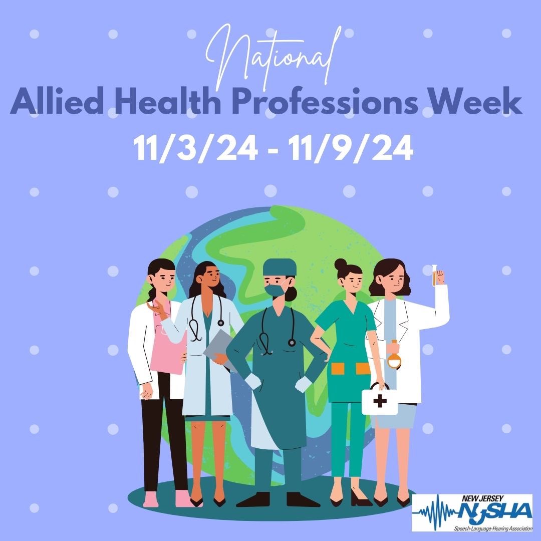 Happy National Allied Health Professions Week from NJSHA's Higher Ed Committee!  We celebrate the dedication of all clinicians, including the future SLPs and audiologists working hard at one of NJ's graduate programs.  Keep up the good work, you are the future of our field!