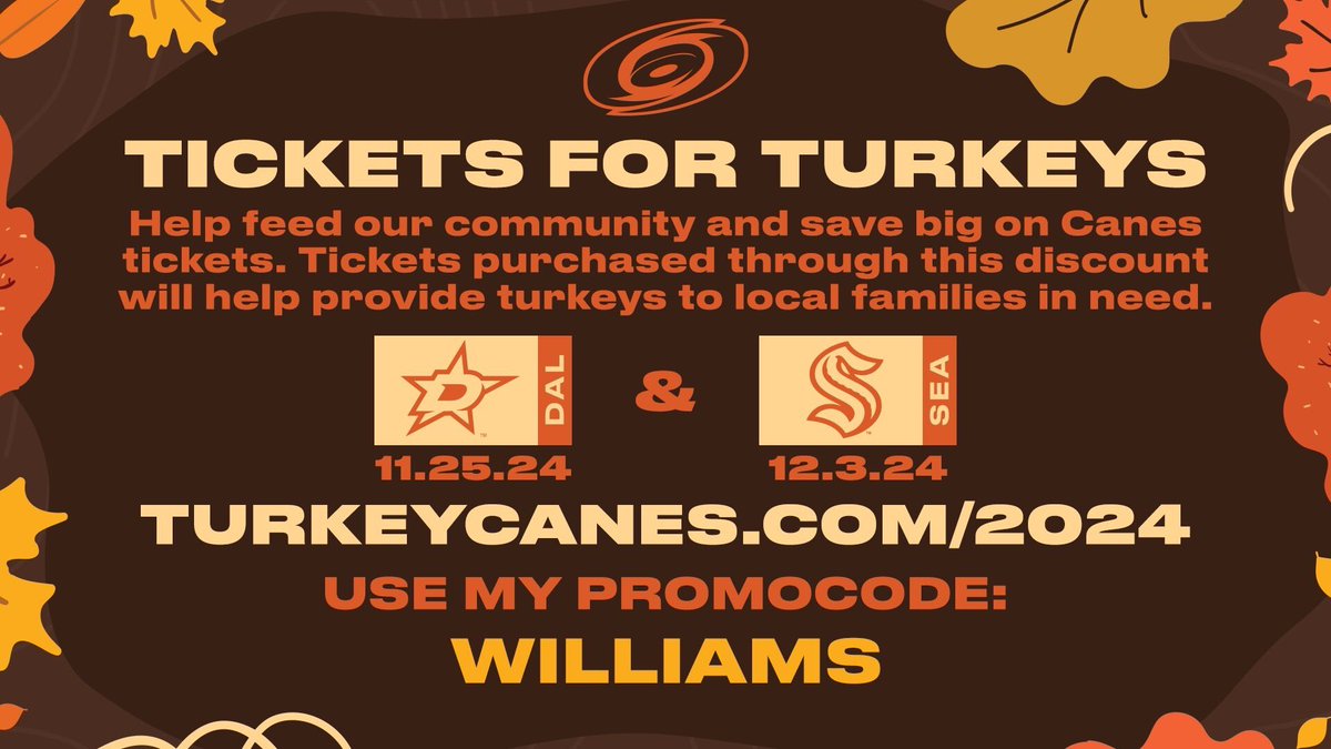 Caniacs! The Hurricanes are offering discounted tickets to an upcoming game, where every ticket purchased will go towards providing a Raleigh family with a turkey for Thanksgiving! Please share! Go to TurkeyCanes.com/2024 and use promo code WILLIAMS to purchase!