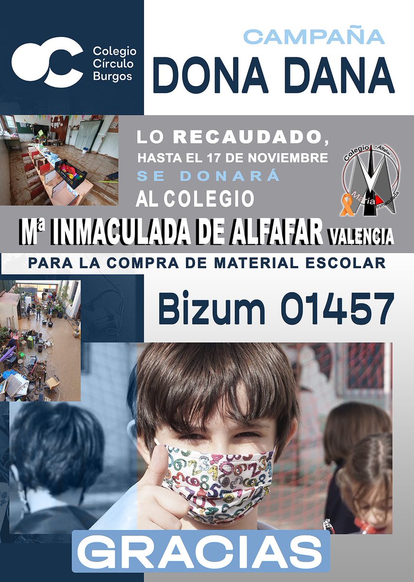 Campaña DONA DANA,  todo lo recaudado será destinado a la compra de material escolar y mobiliario para el colegio Maria Inmaculada de Alfafar, VALENCIA.
MUCHAS GRACIAS.
BIZUM 01457.