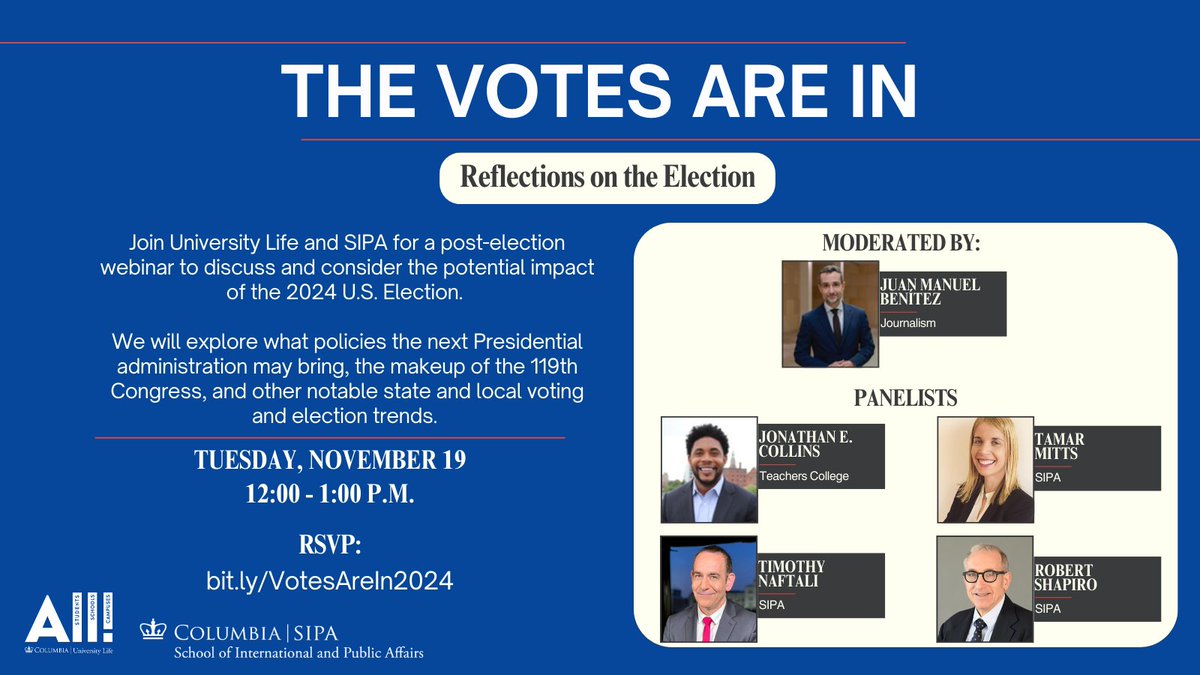 Join <a href="/ColumbiaULife/">ColumbiaULife</a> and <a href="/ColumbiaSIPA/">Columbia | SIPA</a> on November 19, from 12-1PM for The Votes Are
In: Reflections on the Election. Panelists will discuss and consider the potential impact of the
2024 U.S. Election.

RSVP at bit.ly/VotesAreIn2024