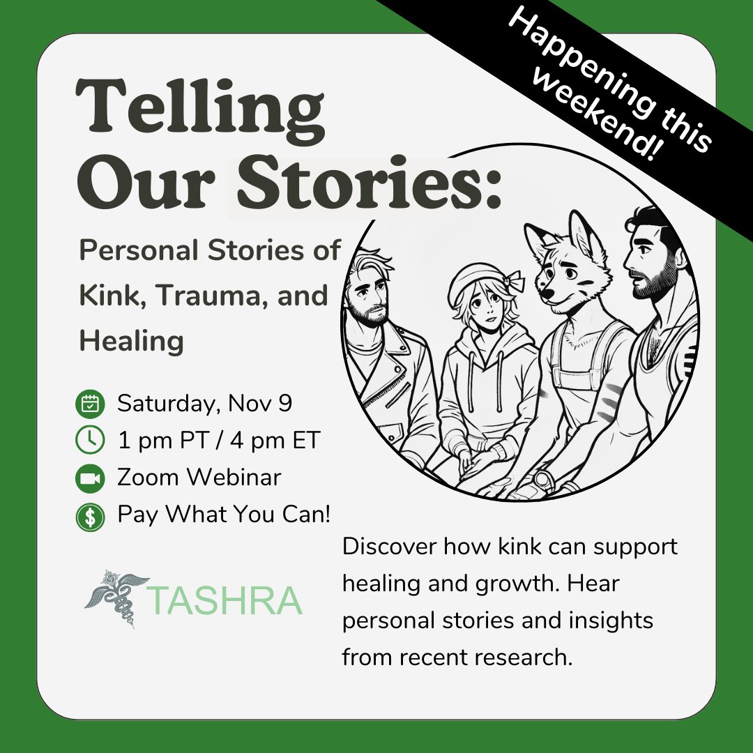 Telling Our Stories: Personal Stories of Kink, Trauma, and Healing  

Be part of TASHRA’s Community Education event, where we’ll hear personal accounts of healing and growth through kink and explore research on the role of kink in trauma recovery.  

tashra.org/event/telling-…