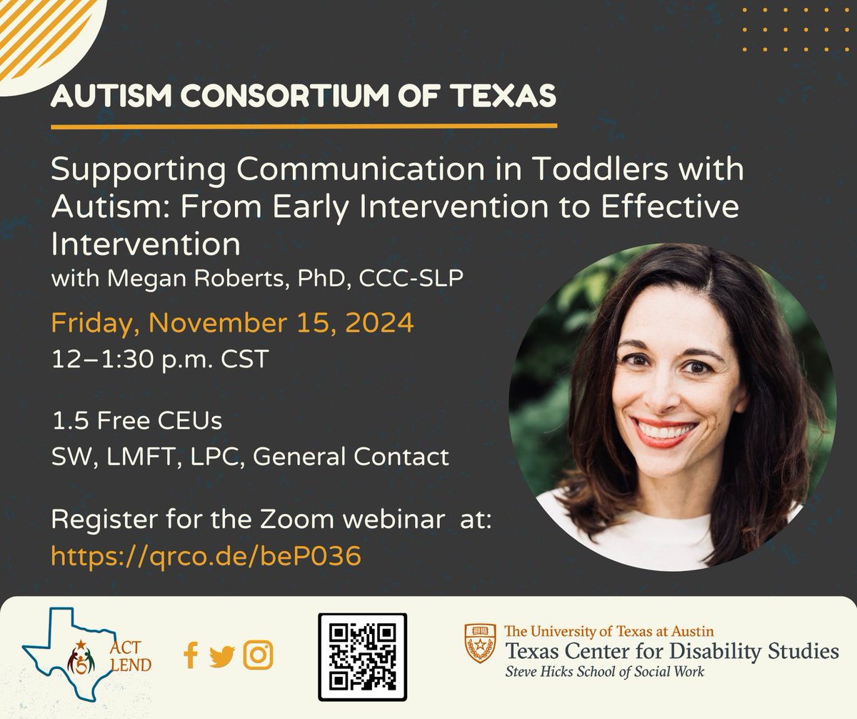 Join us for the next Autism Consortium of Texas meeting on Friday, November 15th on “Supporting Communication in Toddlers with Autism: From Early Intervention to Effective Intervention.” This session will offer attendees.
Please register using this link: qrco.de/beP036