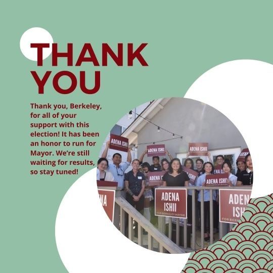 Mayor of Berkeley, CA (@adenaishii) on Twitter photo Stay tuned! We're still waiting for results and we'll keep you posted. In the meantime, we just wanted to say thank you to all our supporters. You made this possible. Forever grateful 🙌 Stay tuned! We're still waiting for results and we'll keep you posted. In the meantime, we just wanted to say thank you to all our supporters. You made this possible. Forever grateful 🙌