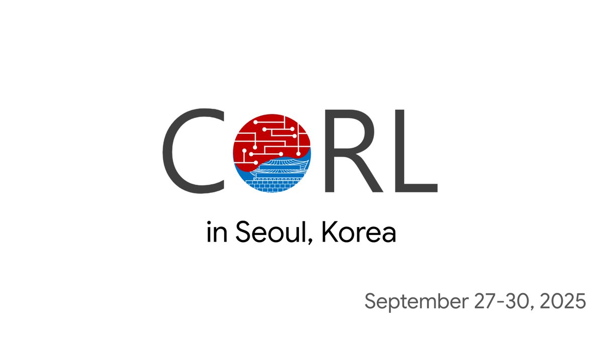 Michael Ryoo (@ryoo_michael) on Twitter photo I am extremely pleased to announce that CoRL 2025 will be in Seoul, Korea! The organizing team includes myself and <a href="/gupta_abhinav_/">Abhinav Gupta</a> as general chairs, and <a href="/JosephLim_AI/">Joseph Lim</a>, @songshuran, and Hae-Won Park (KAIST) as program chairs. I am extremely pleased to announce that CoRL 2025 will be in Seoul, Korea! The organizing team includes myself and <a href="/gupta_abhinav_/">Abhinav Gupta</a> as general chairs, and <a href="/JosephLim_AI/">Joseph Lim</a>, @songshuran, and Hae-Won Park (KAIST) as program chairs.