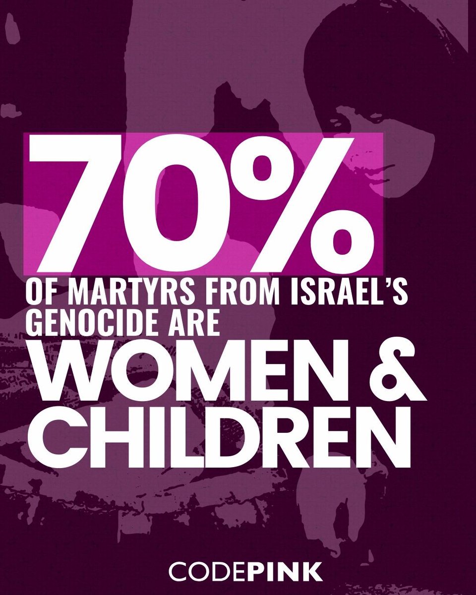 codepink's tweet photo. 70% of the martyrs in Gaza are women and children. https://t.co/2xvArOuLz5