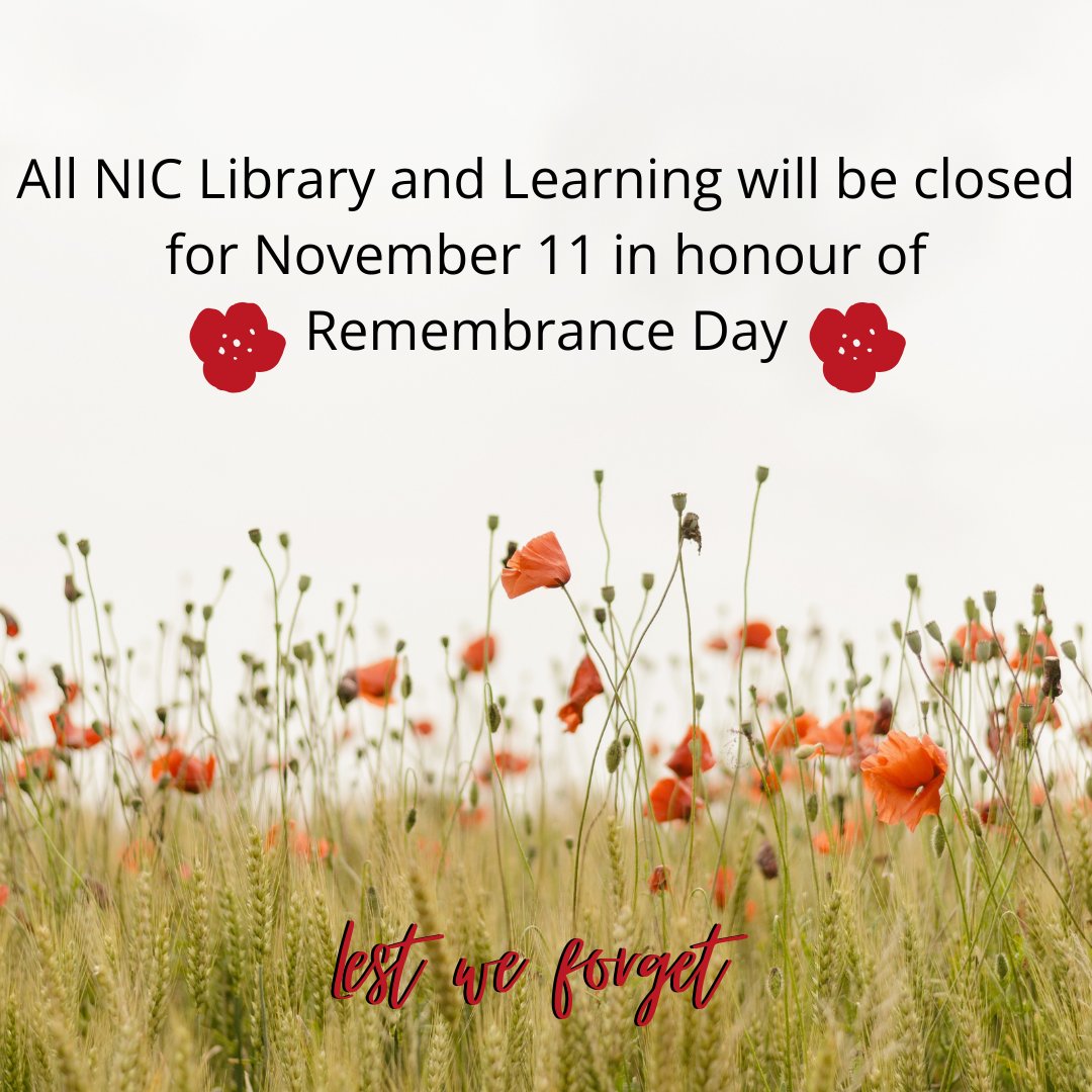 nic_library's tweet photo. In honour of Remembrance Day, All NIC Library and Learning Commons will be closed. We will be reopen November 12th, 2024.

#NorthIslandCollege #Remberanceday https://t.co/gBYnlohe38