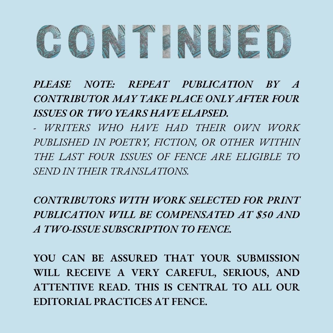 FenceBooks's tweet image. FENCE is open for poetry translation submissions through TODAY, November 8 at midnight Eastern, 11:00 PM Central, 9:00 PM Pacific, 2:00 AM in Buenos Aires, 6:00 AM in Algiers &amp;amp; Ljubljana, 7:00 AM in Beirut, 8:00 AM in Nairobi, 3:00 PM in Beijing... 📖

fence.submittable.com/submit 💫