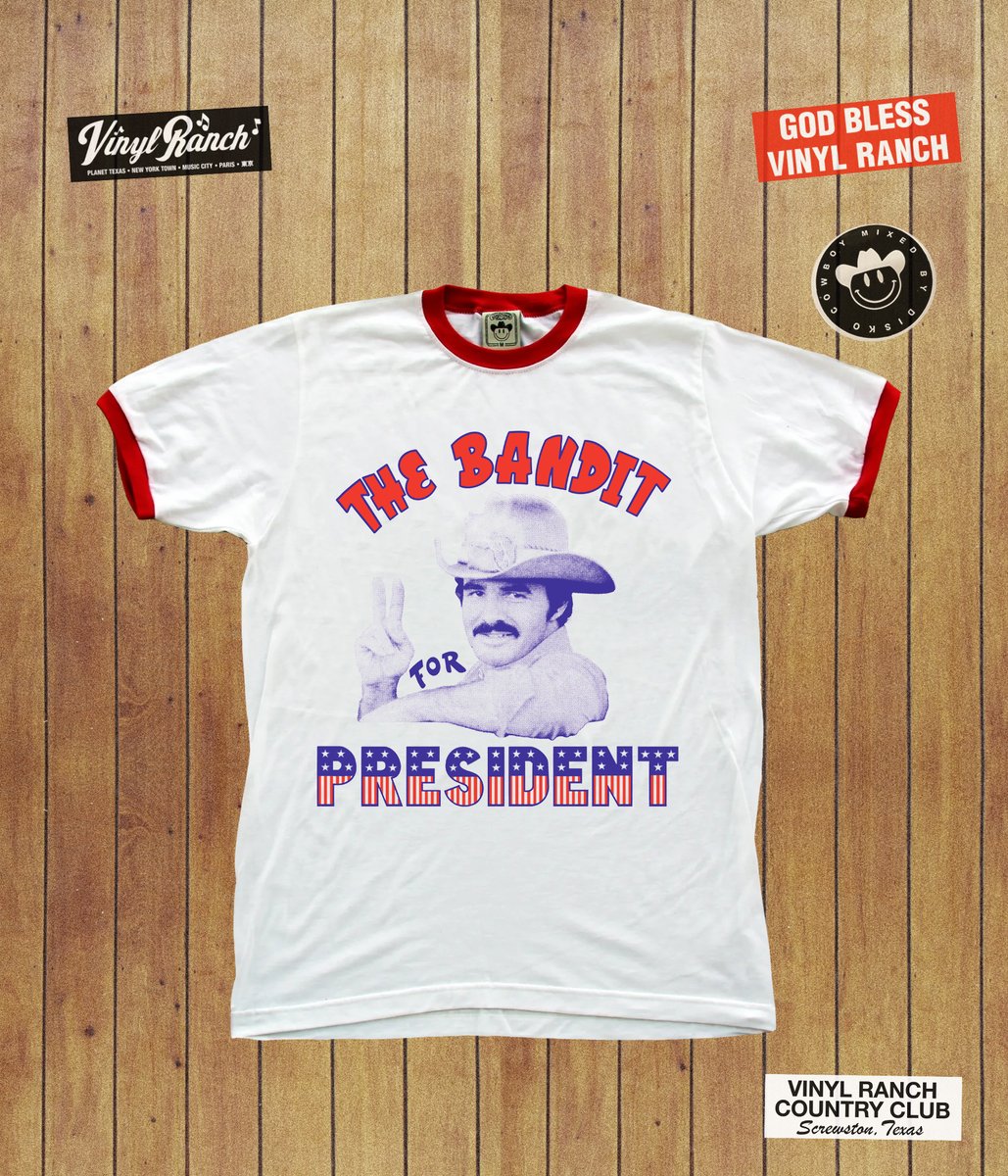 The Bandit For Prez vinylranch.com