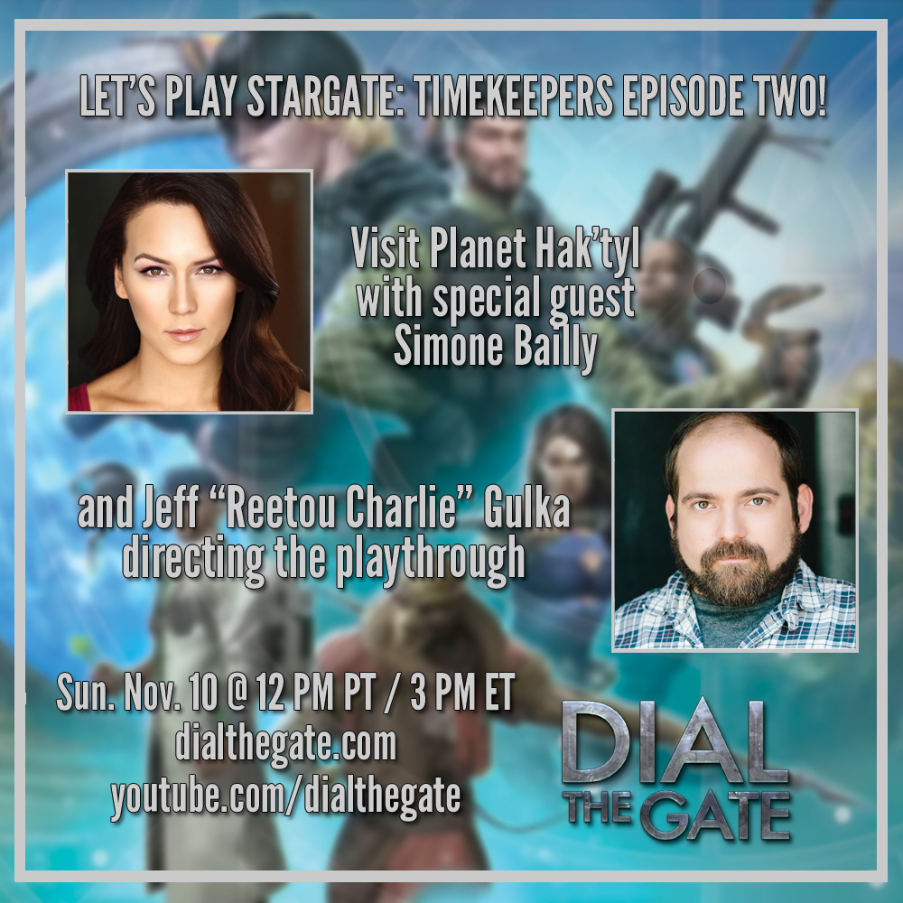 Dial the Gate | The Stargate Oral History Project (@dial_the_gate) on Twitter photo Join us Sun. Nov. 10 @ 12 PM PT / 3 PM ET as we continue playing #Stargate Timekeepers by <a href="/SlitherineGames/">Slitherine Games</a>!
We will be traversing planet Hak'tyl with <a href="/SimoneBailly/">Simone Bailly</a> -- Jaffa warrior "Ka'lel" -- and "Reetou Charlie" actor <a href="/JeffGulka/">Jeff Gulka</a> back at the controls!
youtube.com/live/aQ9FMDNtl… Join us Sun. Nov. 10 @ 12 PM PT / 3 PM ET as we continue playing #Stargate Timekeepers by <a href="/SlitherineGames/">Slitherine Games</a>!
We will be traversing planet Hak'tyl with <a href="/SimoneBailly/">Simone Bailly</a> -- Jaffa warrior "Ka'lel" -- and "Reetou Charlie" actor <a href="/JeffGulka/">Jeff Gulka</a> back at the controls!
youtube.com/live/aQ9FMDNtl…