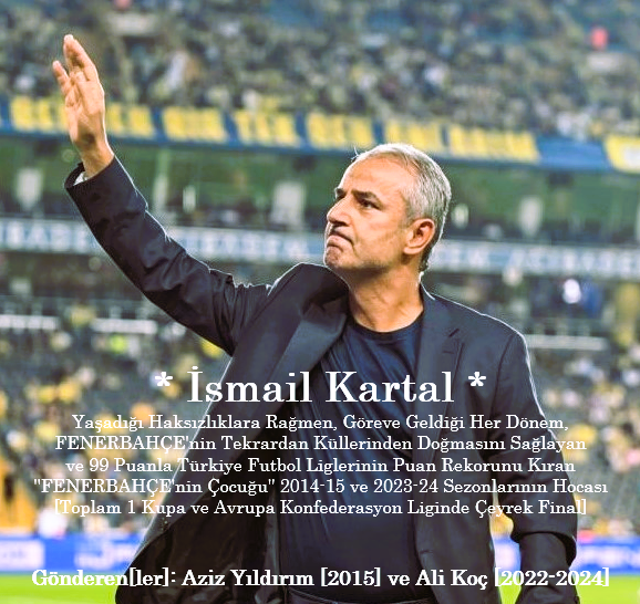 FENERBAHÇE'liler [Kaybettikleriniz Varan 3];
Futbol Yorumcularının Klişe Sözlerinin Esiri Olmayın, Hocalarınıza Sahip Çıkın...!
Şampiyonlukları [Kupaları] Futbol Yorumcuları ve Başkanlar değil Hocalar Kazanır.... 
Not: 3.Kareye Jose Mourinho'nun Eklenmesine İzin Vermeyin....