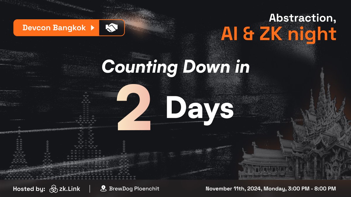 AbstractionAIzk's tweet image. 🔥2 MORE DAYS TO GO before the Abstraction, #AI &amp;amp; #ZK Night at #DevCon2024, hosted by @zkLink_Official takes off!

👉RSVP: lu.ma/Abstraction-AI…

💎Here is a brief rundown:
GMT+8
15:00 - Reception and Opening Speech
16:00 - Keynote
16:20 - Panel
18:30 - Networking

RSVP now!🫵
