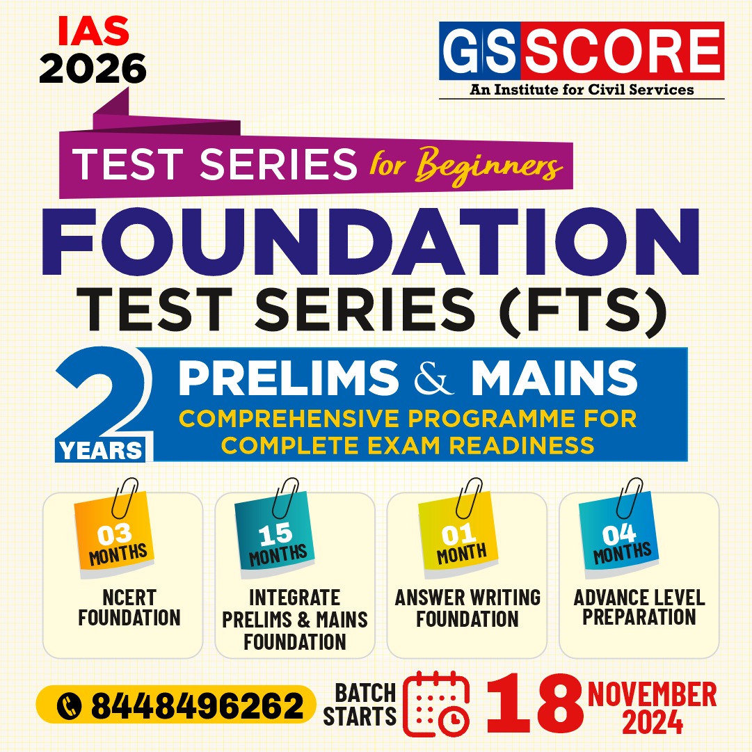 ScoreGs47350's tweet image. 📢 #IAS2026 Aspirants!

FOUNDATION TEST SERIES (FTS) for Beginners
🗓️ 2 Years of Comprehensive Prelims &amp;amp; Mains Readiness!

📅 Batch Starts: 18 November 2024
📞 Call Now: 8448496262
#GSSCORE #UPSC #IAS #CivilServices #TestSeries #UPSCPreparation