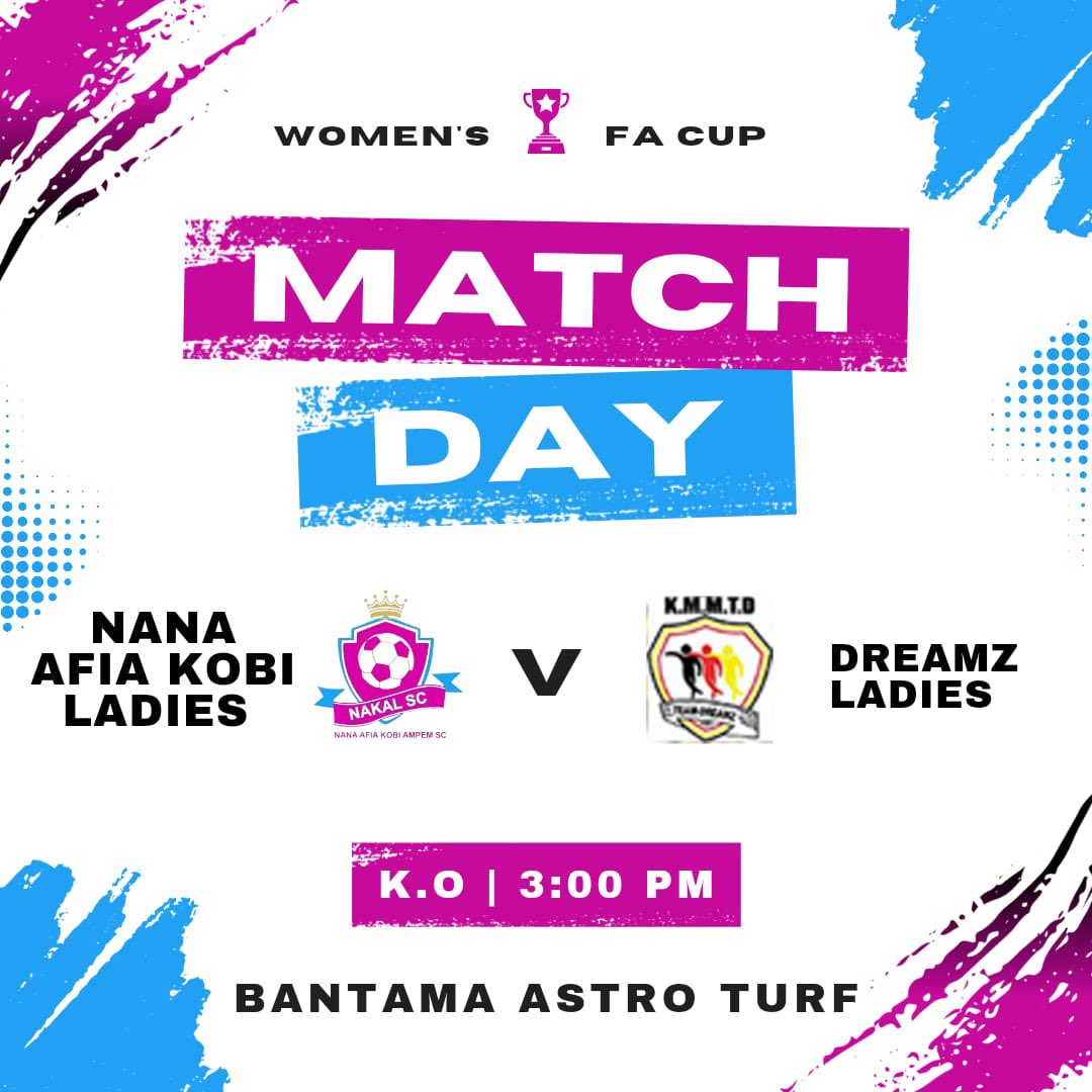 🏆 Women's FA Cup Match Day!🏆

Today, Nana Afia Kobi Ladies face off against Dreamz Ladies in an exciting FA Cup clash. 

📍 Venue: Bantama Astro Turf  
⏰ Kick-off: 3:00 PM  

Come and support your team in what promises to be an unforgettable match!