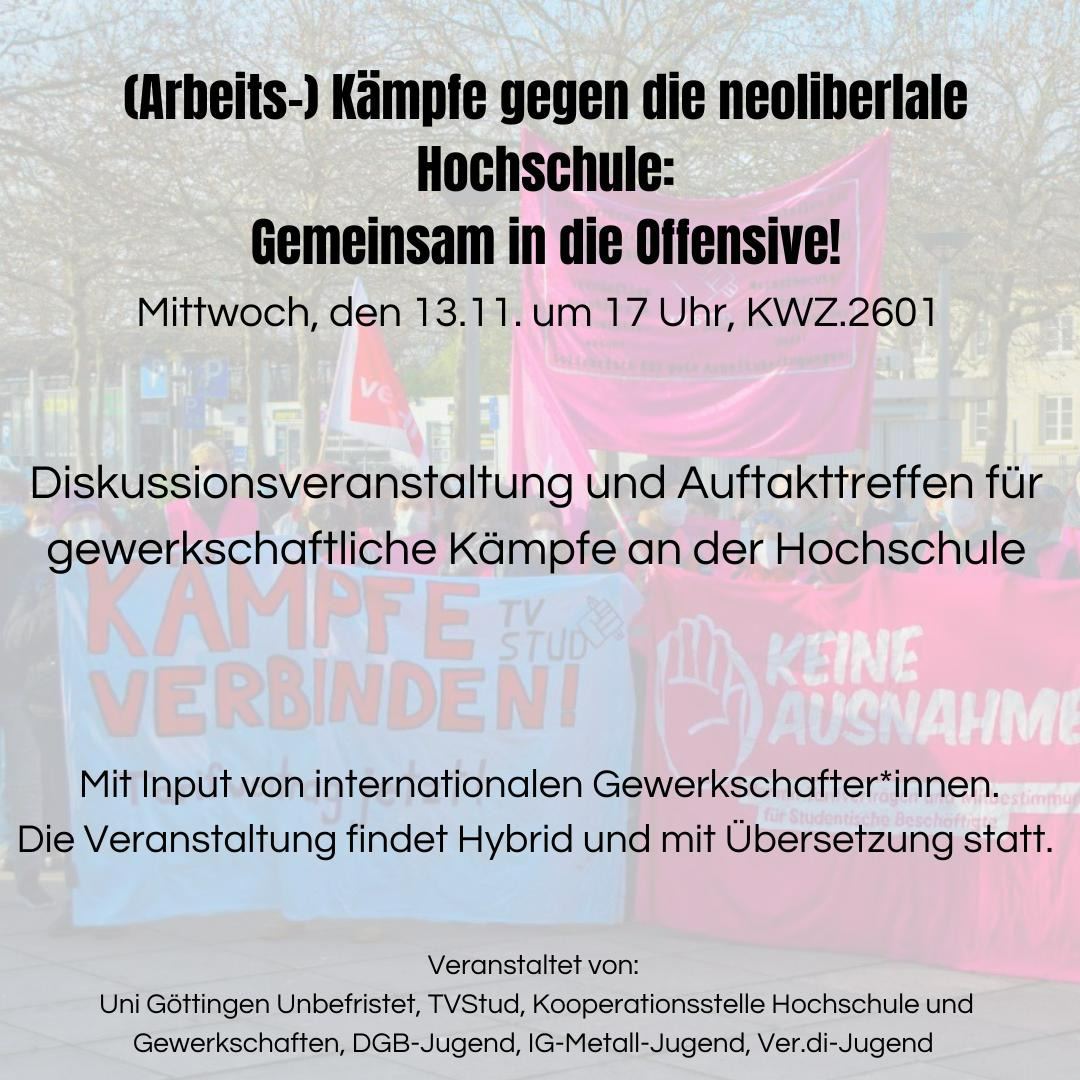 Diskussionsveranstaltung und Auftakttreffen für gewerkschaftliche Vernetzung und Kämpfe an der #UniGöttingen: Mi, 13.11., 17 Uhr, KWZ 2.601
Gast: Alex Kirby-Reynolds, National Organizer der UCU (University and College Union) (UK)
#gewerkschaft #arbeitskampf #IchBinHanna
