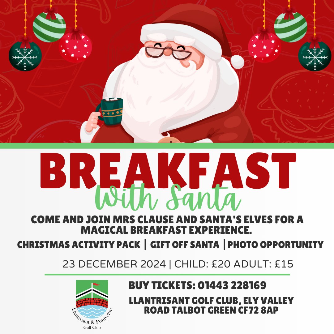 Breakfast with Santa at Llantrisant &amp; Pontyclun Golf Club!🎅

Join Mrs. Claus &amp; Santa’s Elves for a magical breakfast experience filled with festive cheer!🌟

📅 23/11/ 2024
👧 Child: £20 | 🧑‍🧑‍🧒‍🧒 Adult: £15
🎟️ Buy Tickets: 01443 228169

Make memories that last a lifetime!🎄