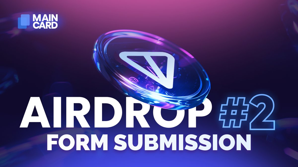 🤩 Dear Maincard community, we are getting close to Airdrop#2. 

🔗 SUBMIT THE FORM
docs.google.com/forms/d/e/1FAI…

❗️Deadline: December 8, 2024, 23:00 MSK ❗️

⚠️ Don’t wait until the last day to fill out the form. It can only be submitted once.

🆕 It’s not too late for newcomers to