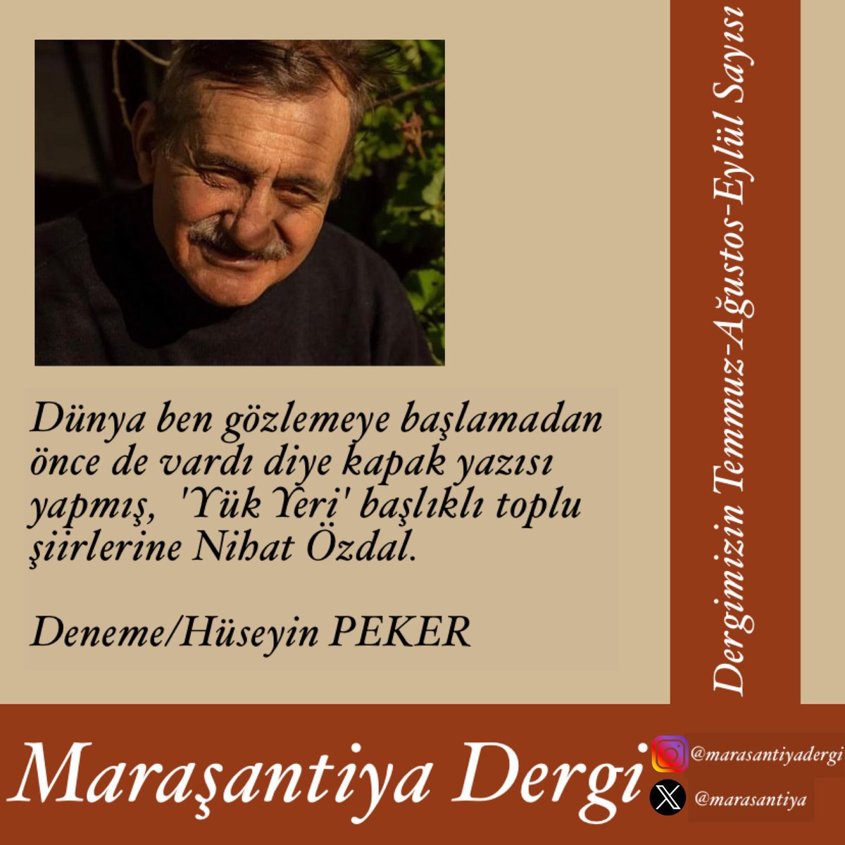 Temmuz - Ağustos - Eylül sayısında Hüseyin Peker bizlerle...🌿