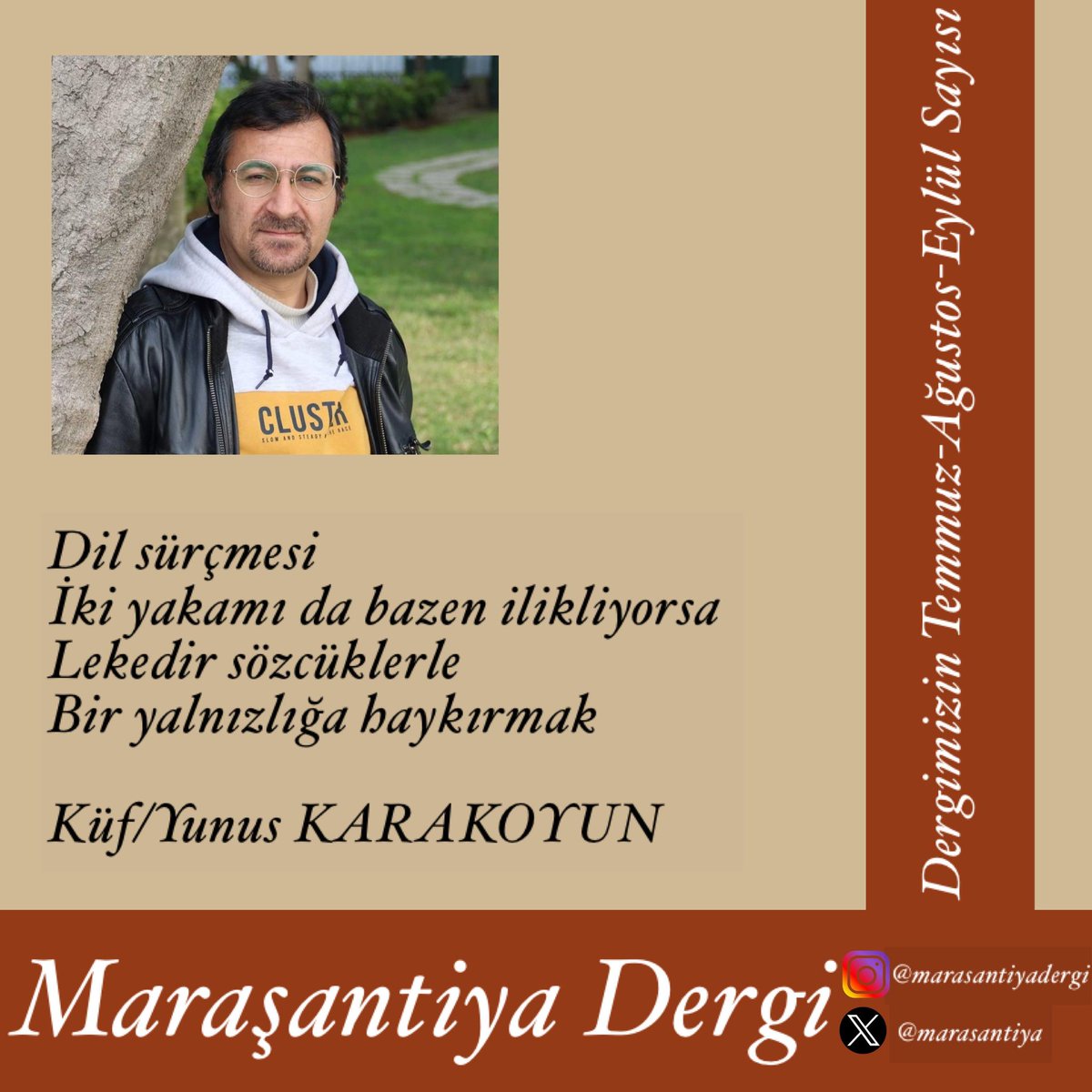 Temmuz - Ağustos - Eylül sayısında Yunus Karakoyun bizlerle...🌿