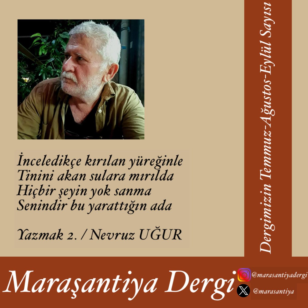 Temmuz - Ağustos - Eylül sayısında Nevruz Uğur bizlerle...🌿