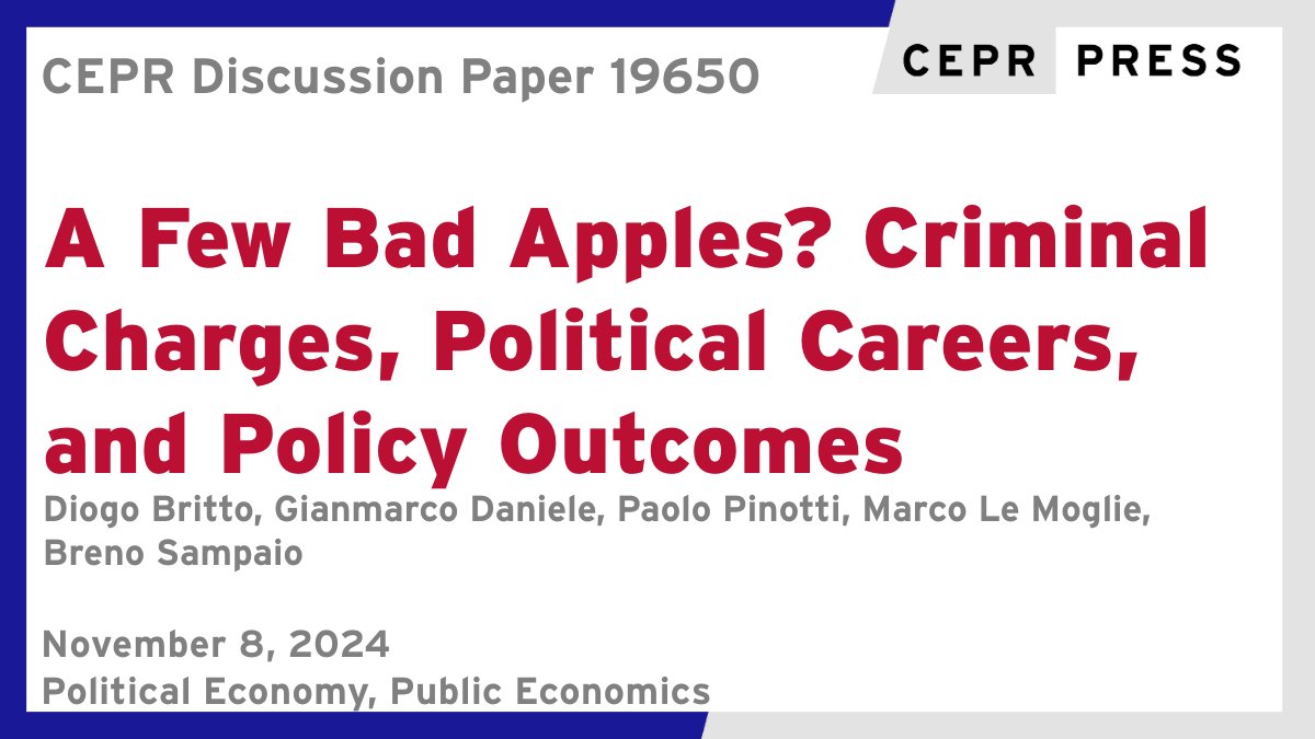 CEPR (@cepr_org) on Twitter photo New CEPR Discussion Paper - DP19650
A Few Bad Apples? Criminal Charges, Political Careers, and Policy Outcomes
<a href="/DiogoBrittoBr/">Diogo Britto</a>, <a href="/Giammacco/">Gianmarco Daniele</a>, @paolopinotti78, Marco Le Moglie <a href="/Unicatt_en/">Università Cattolica</a>, <a href="/Brenorsampaio/">breno sampaio</a>
ow.ly/upcf50U3cO1
#CEPR_PoE #CEPR_PE #economics New CEPR Discussion Paper - DP19650
A Few Bad Apples? Criminal Charges, Political Careers, and Policy Outcomes
<a href="/DiogoBrittoBr/">Diogo Britto</a>, <a href="/Giammacco/">Gianmarco Daniele</a>, @paolopinotti78, Marco Le Moglie <a href="/Unicatt_en/">Università Cattolica</a>, <a href="/Brenorsampaio/">breno sampaio</a>
ow.ly/upcf50U3cO1
#CEPR_PoE #CEPR_PE #economics
