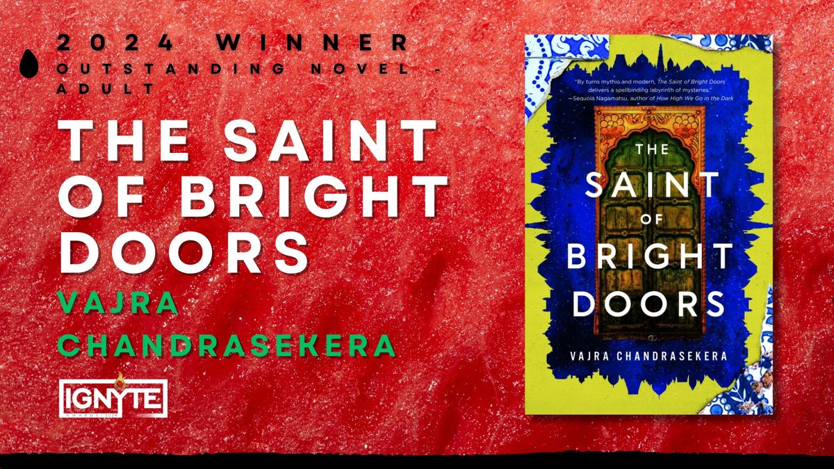Incredible news to get while I'm so far from home: THE SAINT OF BRIGHT DOORS has won the 2024 Ignyte Award! Thank you so much to everyone who voted for it, and to the wonderful folks who make the Ignytes work, and many congratulations to all the winners and nominees!