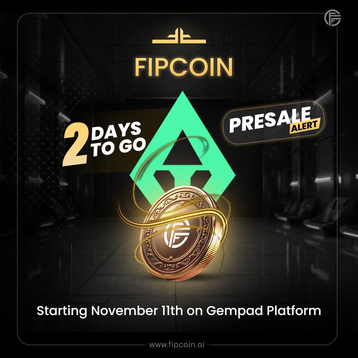 🚨 FIPCOIN Presale Alert! 🚨

The countdown is on! ⏳ FIPCOIN's presale starts November 11th on the Gempad platform! 🔥 Don't miss out on this exclusive opportunity to invest early! 🚀

Visit: gempad.app/presale/0x8745…

<a href="/TheGemPad/">𝗚𝗲𝗺𝗣𝗮𝗱</a> <a href="/TheRavenCrypto/">The Raven Crypto</a> 
#FIPCOIN #FIPCOINPresale #Gempad