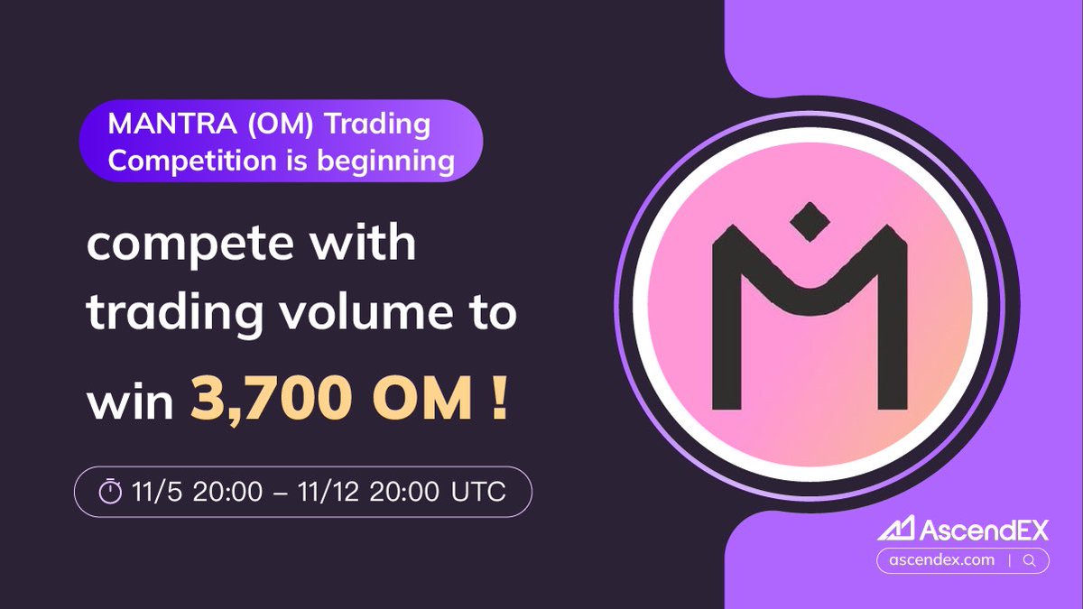 🔥 #AscendEX × @MANTRA_Chain ( $OM) Trading Competition is in full swing！🔥  🗓️ Activity Duration： 2024/11/05 12:00 PM - 11/12 12:00 PM（UTC） 👉Campaign  1️⃣ Exclusive for new registered users, collect 1,200 $OM