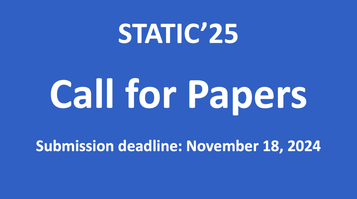 STATIC Workshop (@staticworkshop) on Twitter photo ๐ข We have extended the deadline until Nov. 18th so that you have more time to submit your latest and greatest results to the 1st International Workshop on Advancing Static Analysis! <a href="/ICSEconf/">ICSE</a>
๐
Deadline: Nov. 18th 2024
โน๏ธ Info: conf.researchr.org/home/icse-2025โฆ
#STATIC2025 #ICSE2025 ๐ข We have extended the deadline until Nov. 18th so that you have more time to submit your latest and greatest results to the 1st International Workshop on Advancing Static Analysis! <a href="/ICSEconf/">ICSE</a>
๐
Deadline: Nov. 18th 2024
โน๏ธ Info: conf.researchr.org/home/icse-2025โฆ
#STATIC2025 #ICSE2025