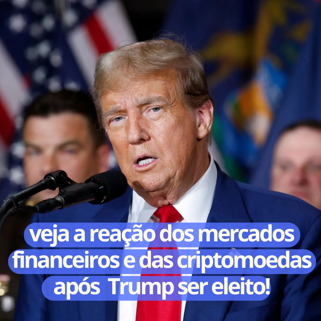 Mercados e suas reações com Trump eleito!