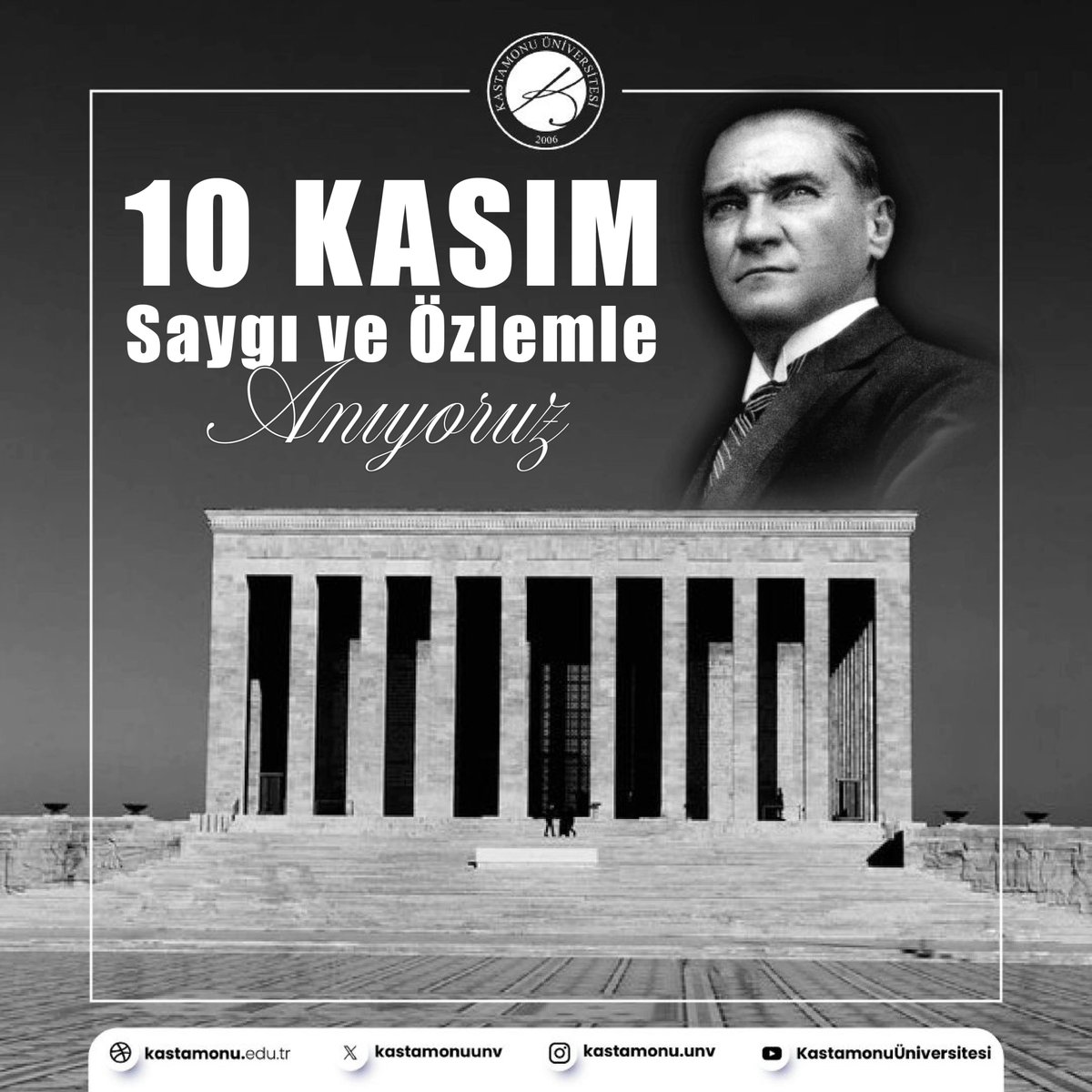 kastamonuunv's tweet photo. Cumhuriyetimizin kurucusu Gazi Mustafa Kemal Atatürk’ü aramızdan ayrılışının 86. yıl dönümünde saygı, minnet ve özlemle anıyoruz. ♾️

#10Kasım1938 #10Kasım
#KastamonuÜniversitesi https://t.co/KC8K2GEmzM