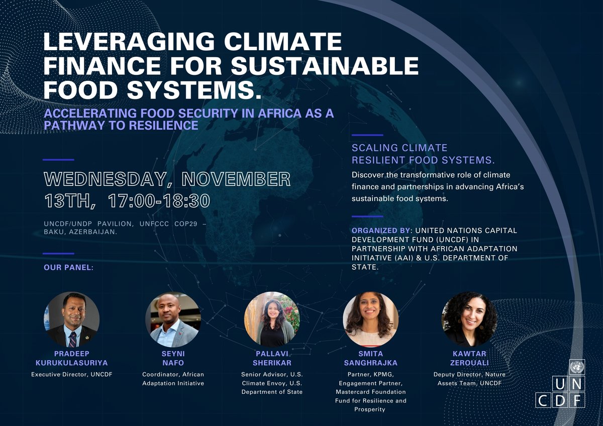 Are you attending <a href="/COP29_AZ/">COP29 Azerbaijan</a> ? please join our discussion and hear from our high level experts and let us hear from you. see you at UNDP/UNCDF pavilion on Wed! <a href="/UNCDF/">UN Capital Development Fund</a> #AfricaAdaptation #ClimateFinance #SustainableFoodSystems #ResilientAfrica #ClimateAction <a href="/MastercardFdn/">Mastercard Foundation</a>
