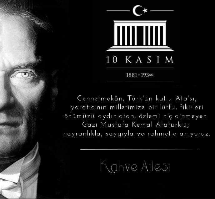 Hayranlıkla, saygıyla ve rahmetle anıyoruz.
#10Kasim