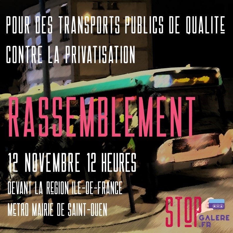 🚨Contre la vente à la découpe des bus de la RATP
Contre la privatisation de Pécresse qui dégrade les conditions de transport des usagers et de travail des agents
Pour des transports publics de qualité

📍Rassemblement mardi 12/11 à 12h30 à Saint-Ouen devant le siège de la Région