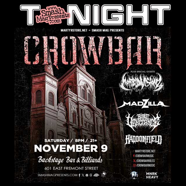 smashmagpresents (@smashmagpresent) on Twitter photo ⚡️TONIGHT!!⚡️
Crowbar
with Morbid Visionz, Madzilla, Buried By Vengence and Haddonfield
Nov 9
21+ 8pm
at <a href="/BackstageBarLV/">Backstage Bar & Billiards</a>
Tix 👉: seetickets.us/crowbar
#Vegas #Concert #DTLV #livemusic ⚡️TONIGHT!!⚡️
Crowbar
with Morbid Visionz, Madzilla, Buried By Vengence and Haddonfield
Nov 9
21+ 8pm
at <a href="/BackstageBarLV/">Backstage Bar & Billiards</a>
Tix 👉: seetickets.us/crowbar
#Vegas #Concert #DTLV #livemusic