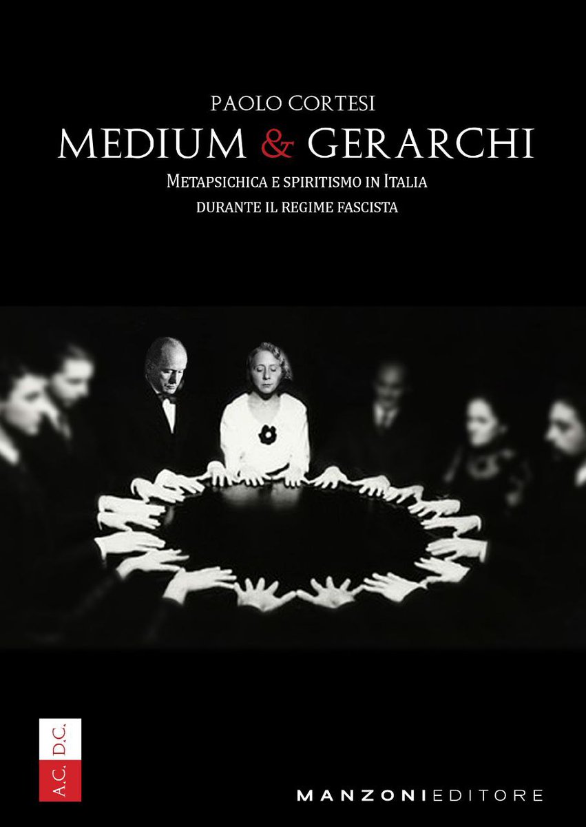 WillAmateurish's tweet photo. Appena uscito il nuovo libro di Paolo Cortesi, "Medium e gerarchi", Manzoni Editore. La prima ricostruzione importante di come spiritisti e metapsichisti operarono sotto il fascismo. Documentatissimo! #storia #fascismo #spiritismo #parapsicologia https://t.co/RQbQGjtTOD