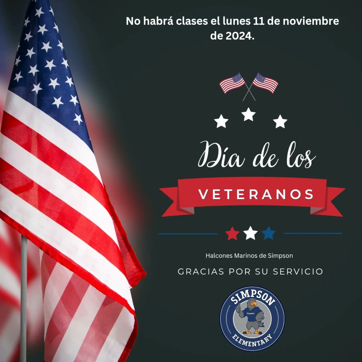 RialtoSimpson's tweet photo. No school on Monday, Nov 11, in honor of Veterans Day. Simpson Elementary School is grateful to all those who have served.  🇺🇸
No habrá clases el lunes 11 de nov en honor al Día de los Veteranos. La Escuela Primaria Simpson agradece a todos los que han servido. 🇺🇸 https://t.co/fgOm9lAS1s