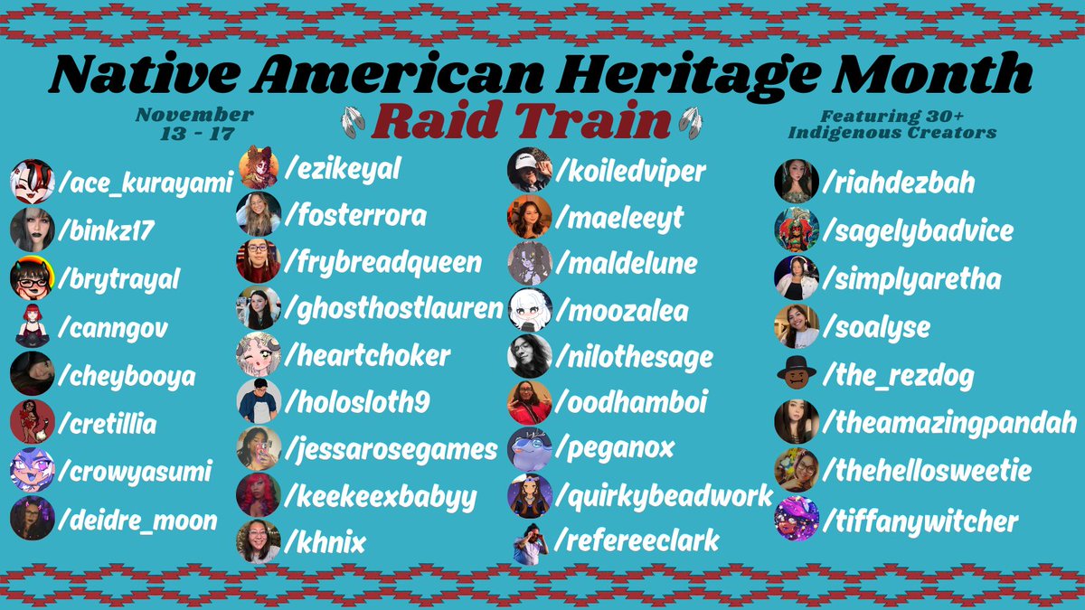 The #NativeAmericanHeritageMonth raid train is happening this coming week and I'm so happy to showcase all the Indigenous creators who will be participating!

I'll start off the train on Wednesday at 6:30pm MST and it'll continue until Sunday night!
📅 nahm-raidtrain.carrd.co
